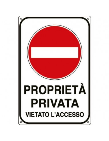 Cartello proprietà privata 30x20 cm Cartelli Segnalatori ''Proprietà privata vietato l'accesso'' - 5613K