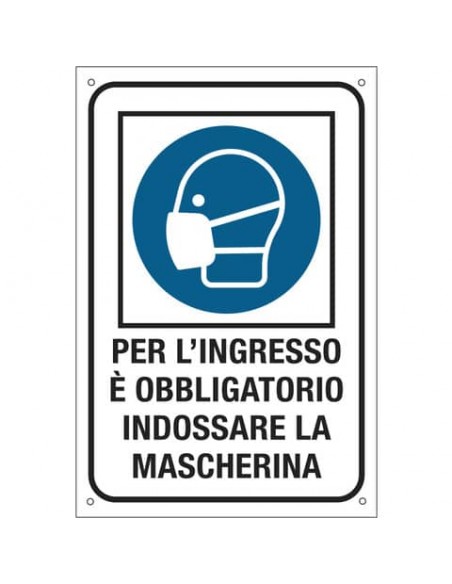 Cartello obbligo uso dpi 20x30 cm Cartelli Segnalatori ''Per l'ingresso e' obbligatorio indossare la mascherina'' -