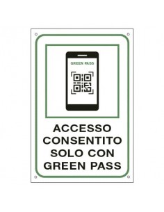 Cartello informativo 30x20 cm Cartelli Segnalatori ''Accesso consentito solo con il Green Pass'' - 35375