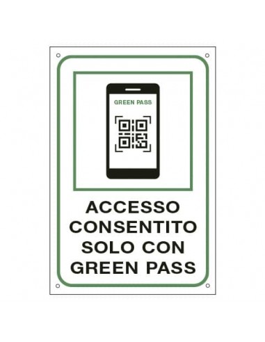Cartello informativo 30x20 cm Cartelli Segnalatori ''Accesso consentito solo con il Green Pass'' - 35375
